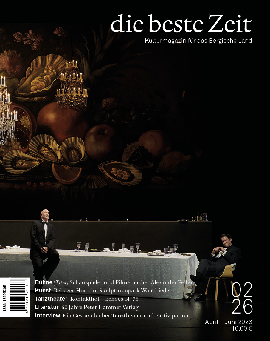 die beste Zeit Kulturmagazin für das Bergische Land Ausgabe 02/2026
